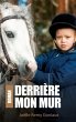 Derrière mon mur (eBook, ePUB) - Bild 1
