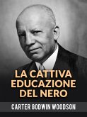 La Cattiva Educazione Del Nero (Tradotto) (eBook, ePUB)