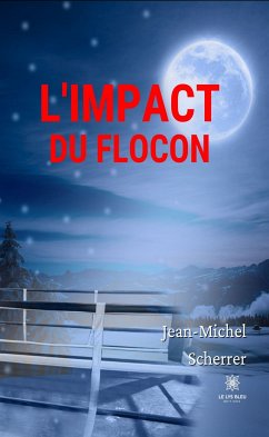 L'impact du flocon (eBook, ePUB) - Scherrer, Jean-Michel