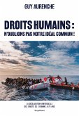 Droits humains : n'oublions pas notre idéal commun ! (eBook, ePUB)
