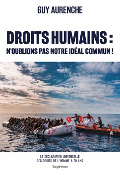 Droits humains : n'oublions pas notre idéal commun ! (eBook, ePUB) - Aurenche, Guy