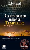 À la recherche du trésor des templiers (eBook, ePUB)