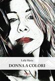 Donna a colori (eBook, ePUB)