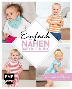 Einfach nähen - Babykleidung (Mängelexemplar) - Ludwig, Maria;Wilbat, Lissi;Wünsche, Petra