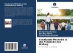 Emotionale Methodik in der frühkindlichen Bildung