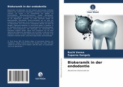 Biokeramik in der endodontie - Verma, Ruchi;Ganguly, Suparna