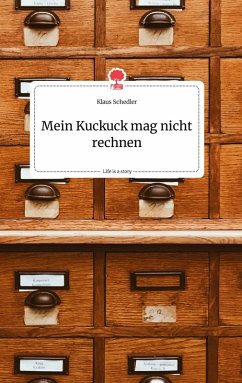 Cover Mein Kuckuck mag nicht rechnen. Life is a Story - story.one