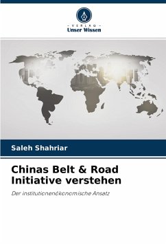 Chinas Belt & Road Initiative verstehen - Shahriar, Saleh