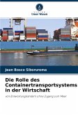 Die Rolle des Containertransportsystems in der Wirtschaft