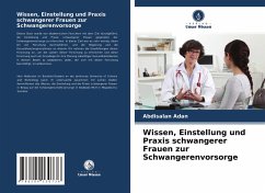 Wissen, Einstellung und Praxis schwangerer Frauen zur Schwangerenvorsorge Cover Wissen, Einstellung und Praxis schwangerer Frauen zur Schwangerenvorsorge