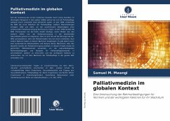 Palliativmedizin im globalen Kontext - Mwangi, Samuel M.