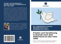 Frieden und Versöhnung in Ruanda nach dem Völkermord an den Tutsi 1994 - Godelieve, Mrs. MUKASARASI;Marie Rose, MUTETERI;Gilberte, MUREBWAYIRE