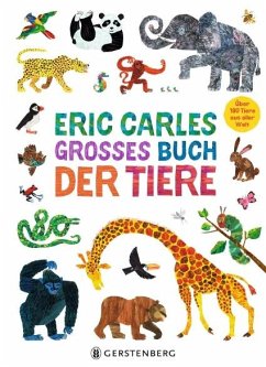 Eric Carles großes Buch der Tiere - Carle, Eric