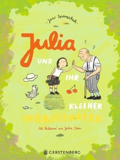 Julia und ihr kleiner Urgroßvater - Sparschuh, Jens