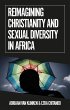 Reimagining Christianity and Sexual... - Bild 1