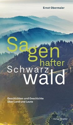 Sagenhafter Schwarzwald - Obermaier, Ernst