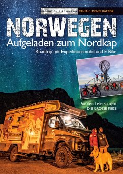 Norwegen - Aufgeladen zum Nordkap - Katzer, Denis