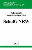 Schulgesetz Nordrhein-Westfalen (SchulG NRW)