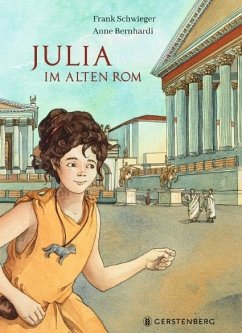 Julia im Alten Rom - Schwieger, Frank