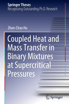 Coupled Heat and Mass Transfer in Binary Mixtures at Supercritical Pressures - Hu, Zhan-Chao