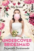 Undercover Bridesmaid - Das perfekte Durcheinander (eBook, ePUB)
