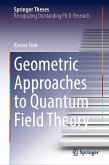 Geometric Approaches to Quantum Field Theory (eBook, PDF)