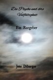 Die Psyche und ihre Vielfältigkeit ein Ratgeber (eBook, ePUB)