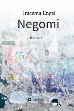 Negomi (eBook, ePUB) - Engel, Iracema