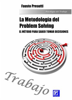 La Metodología del Problem Solving (fixed-layout eBook, ePUB) - Presutti, Fausto