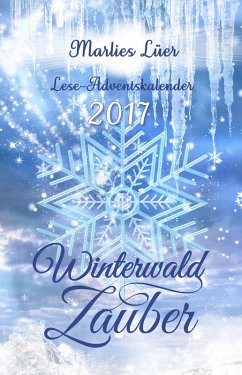 Lese-Adventskalender 2017 Winterwaldzauber (eBook, ePUB) - Lüer, Marlies