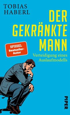 Der gekränkte Mann (eBook, ePUB) - Haberl, Tobias