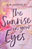 The Sunrise in Your Eyes / California Dreams Bd.2 (eBook, ePUB)