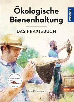 Ökologische Bienenhaltung - das Praxisbuch (eBook, ePUB) - Miltenberger, Tobias