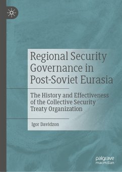 Regional Security Governance in Post-Soviet Eurasia (eBook, PDF) - Davidzon, Igor