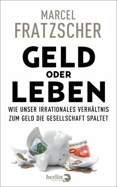 Geld oder Leben (eBook, ePUB) - Fratzscher, Marcel