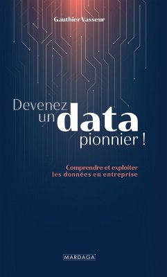 Devenez un data pionnier ! (eBook, ePUB) - Vasseur, Gauthier