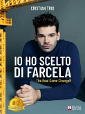 Io Ho Scelto Di Farcela (eBook, ePUB)