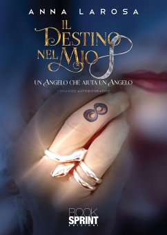 Il destino nel mio 8 (eBook, ePUB) - Larosa, Anna