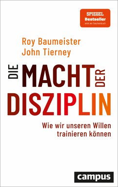 Die Macht der Disziplin (eBook, PDF) - Baumeister, Roy F.; Tierney, John