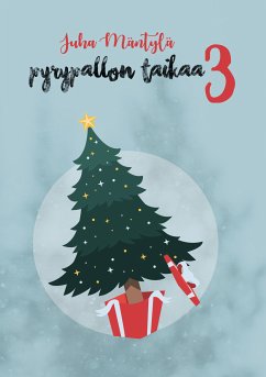 Pyrypallon taikaa 3 (eBook, ePUB) - Mäntylä, Juha