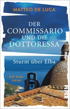 Sturm über Elba / Der Commissario und die Dottoressa Bd.1 (eBook, ePUB) - de Luca, Matteo