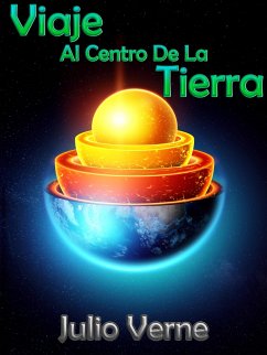 Viaje Al Centro De La Tierra (eBook, ePUB) - Verne, Julio