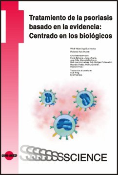Tratamiento de la psoriasis basado en la evidencia: Centrado en los biológicos (eBook, PDF) - Boehncke and Roland Kaufmann Traducción al castellano: Lluis Puig