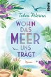 Wohin das Meer uns trägt (eBook, ePUB) - Bild 1