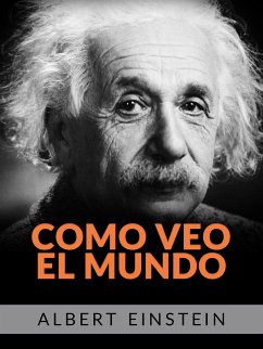 Como veo el mundo (Traducido) (eBook, ePUB) - Einstein, Albert