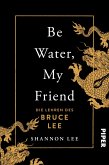 Be Water, My Friend (eBook, ePUB)