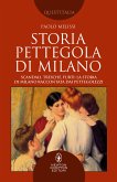 Storia pettegola di Milano (eBook, ePUB)