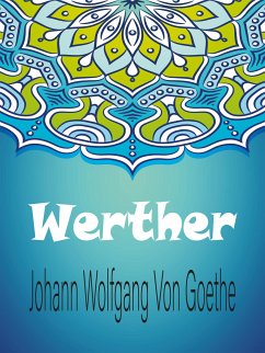 Werther (eBook, ePUB) - Wolfgang Von Goethe, Johann