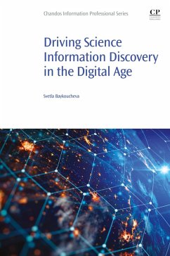 Driving Science Information Discovery in the Digital Age (eBook, ePUB) - Baykoucheva, Svetla