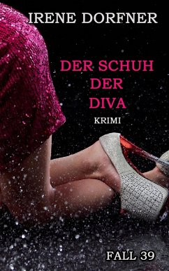 Der Schuh der Diva (eBook, ePUB) - Dorfner, Irene
